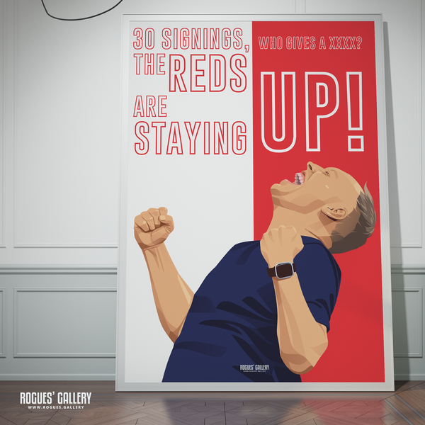 Steve Cooper 30 signings reds are staying up Nottingham Forest A0 print