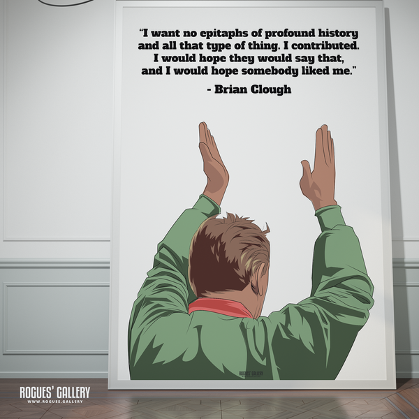 Brian Clough Nottingham Forest Manager I want no epitaphs quote signed huge poster City Ground