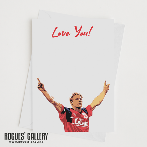 Psycho Stuart Pearce Nottingham Forest legend Love You Valentine's Day card 6x9" NFFC