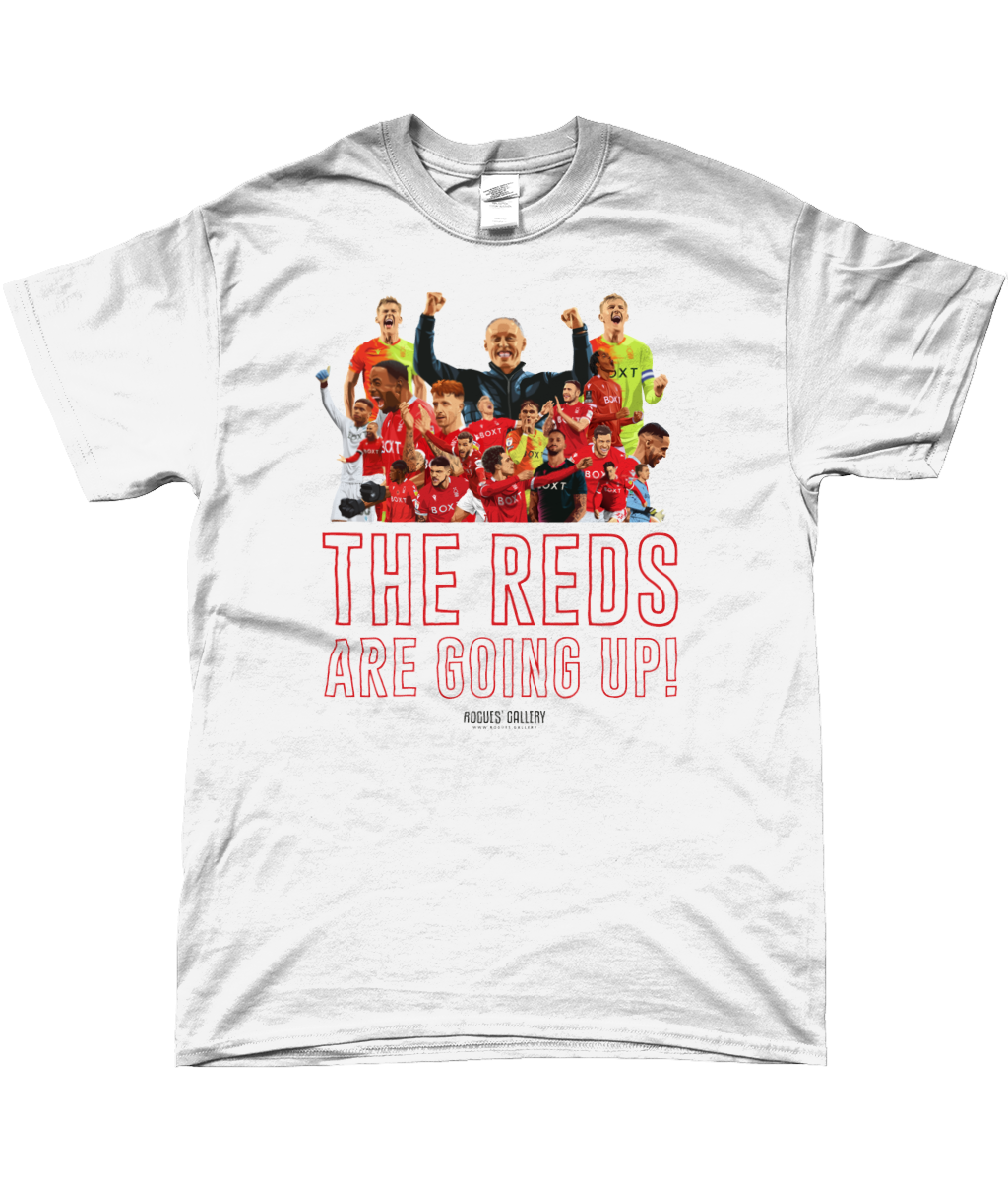 The Reds Are Going Up Nottingham Forest white t-Shirt