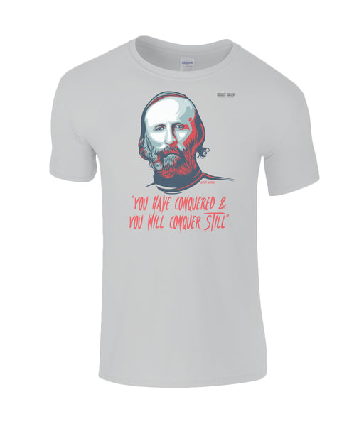 Garibaldi You Have Conquered T-Shirt