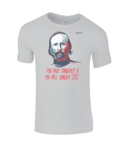 Garibaldi You Have Conquered T-Shirt
