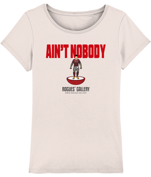 Ain't Nobody Deluxe Women's T-Shirt