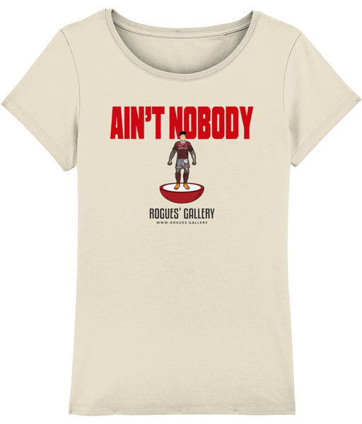 Ain't Nobody Deluxe Women's T-Shirt