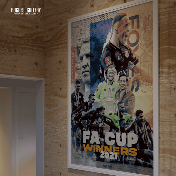 Leicester City FA Cup poster concept edit 2021 Wembley victory winners Chelsea Rodgers Foxes LCFC huge poster event fans