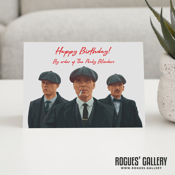By Order of The Peaky Blinders Birthday, Mother's Day & Father's Day Cards!