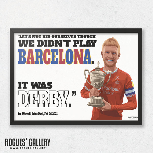 Worrall: We didn't play Barcelona... - Nottingham Forest - A0, A1, A2 or A3 Print