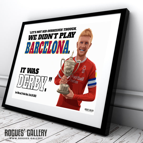 Worrall: We didn't play Barcelona... - Nottingham Forest - A0, A1, A2 or A3 Print