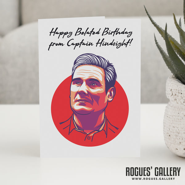 Keir Starmer Late Birthday Card