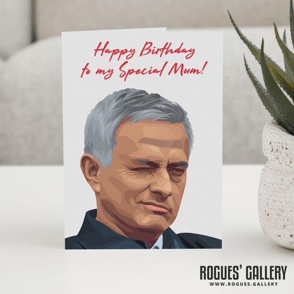 Jose Mourinho - Special Mum Birthday Card