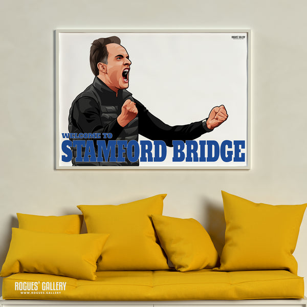 Thomas Tuchel: Welcome To Stamford Bridge - With or without text - A0, A1, A2 or A3 Prints
