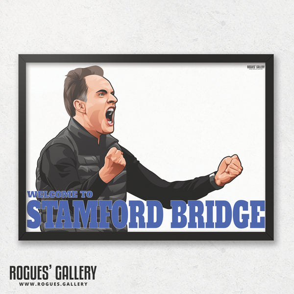 Thomas Tuchel: Welcome To Stamford Bridge - With or without text - A0, A1, A2 or A3 Prints