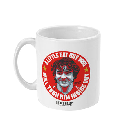 Robbo 'Little Fat Guy' 11oz Mug - John Robertson - Nottingham Forest GOAT