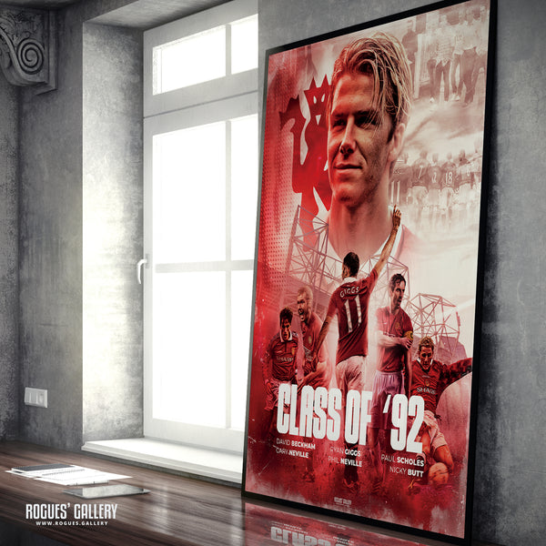Class of '92: David Beckham - Manchester United - A3, A2, A1 or A0 Print
