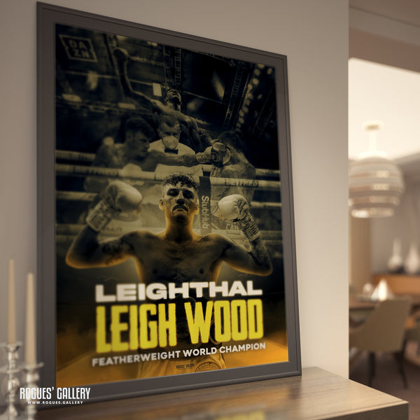 Leighthal Leigh Wood (Signed) - Featherweight World Boxing Champion Concept Poster (Two Versions) - A1, A2 or A3 Prints