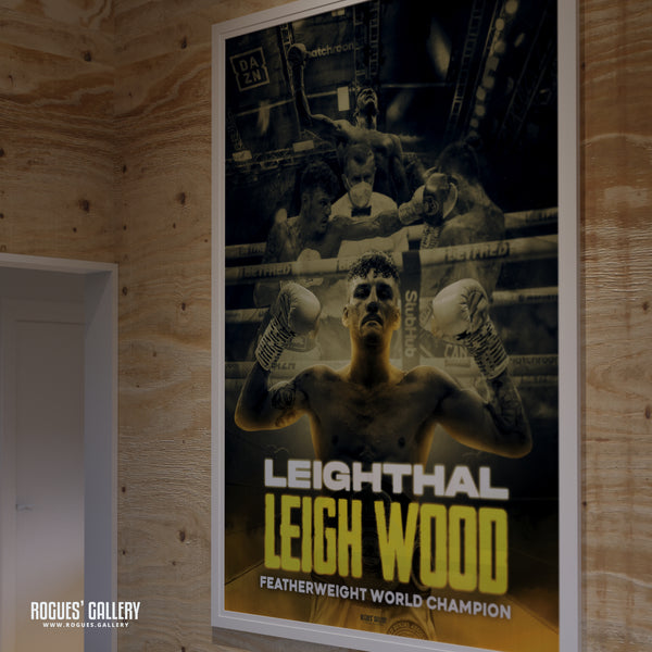 Leighthal Leigh Wood (Signed) - Featherweight World Boxing Champion Concept Poster (Two Versions) - A1, A2 or A3 Prints