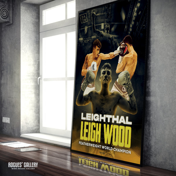 Leighthal Leigh Wood (Signed) - Featherweight World Boxing Champion Concept Poster (Two Versions) - A1, A2 or A3 Prints