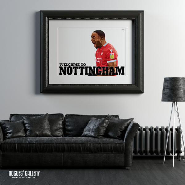 Keinan Davis: Welcome To Nottingham - Nottingham Forest - A0, A1, A2 or A3 Prints