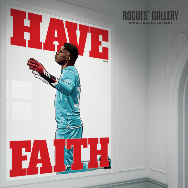 Have Faith & Believe (Signed) - Brice Samba of Nottingham Forest - A3 Prints