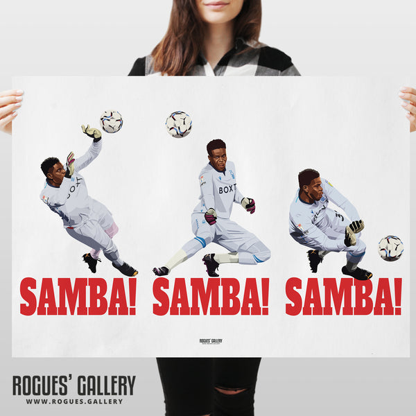 Samba! Samba! Samba! - Brice Samba making those saves - Nottingham Forest - A0, A1, A2 or A3 Chant Prints