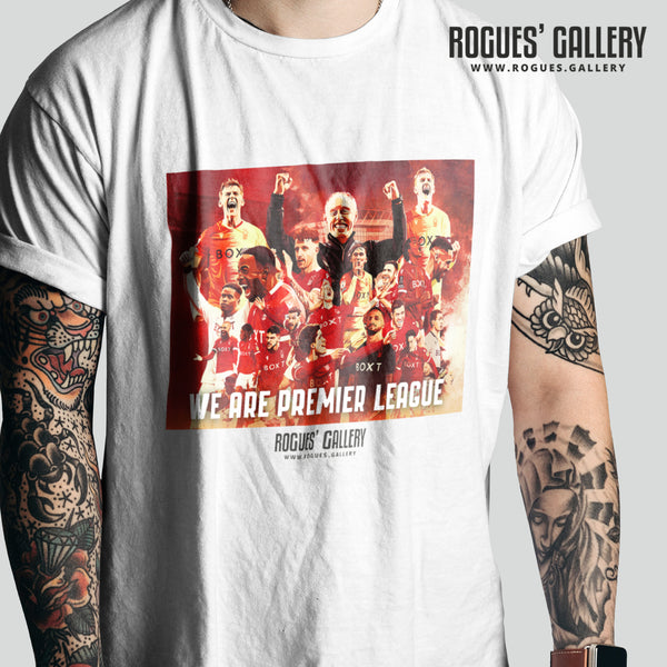 We Are Premier League! - Nottingham Forest Promotion T-Shirt