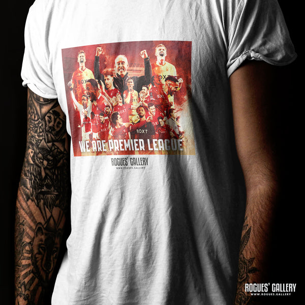 We Are Premier League! - Nottingham Forest Promotion T-Shirt