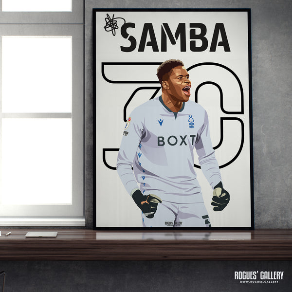 Samba The Saviour - Brice Samba, Nottingham Forest - A0, A1, A2 or A3 Chant Prints