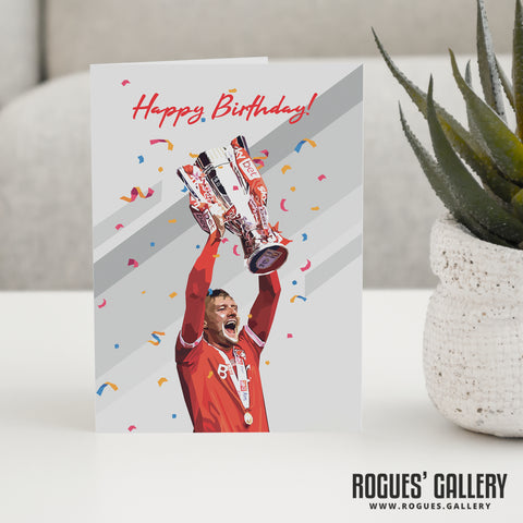 Joe Worrall - Nottingham Forest Captain - Promotion Birthday Cards