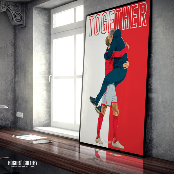Together - Steve Cooper & Joe Worrall - Nottingham Forest - A0, A1, A2 or A3 Prints