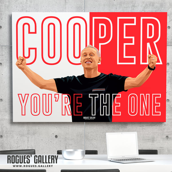 Cooper You're The One - Steve Cooper - Nottingham Forest - A0, A1, A2 or A3 Prints