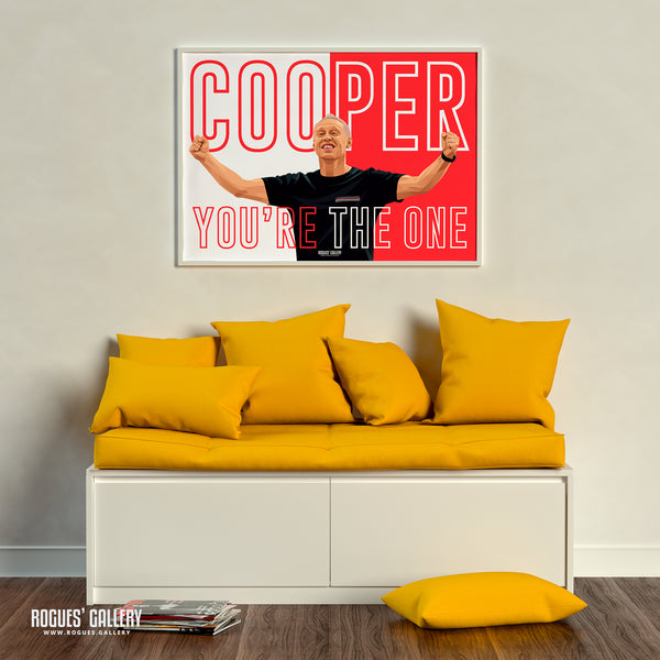 Cooper You're The One - Steve Cooper - Nottingham Forest - A0, A1, A2 or A3 Prints