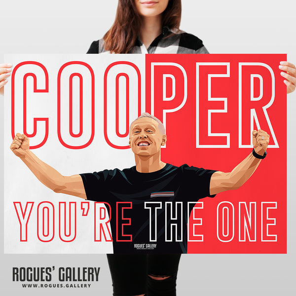 Cooper You're The One - Steve Cooper - Nottingham Forest - A0, A1, A2 or A3 Prints