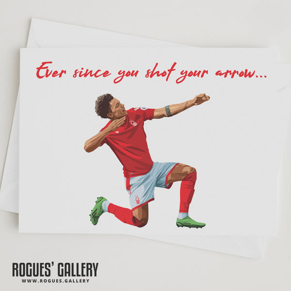 Ever since you shot your arrow...  - Nottingham Forest Brennan Johnson Valentine's Day Cards