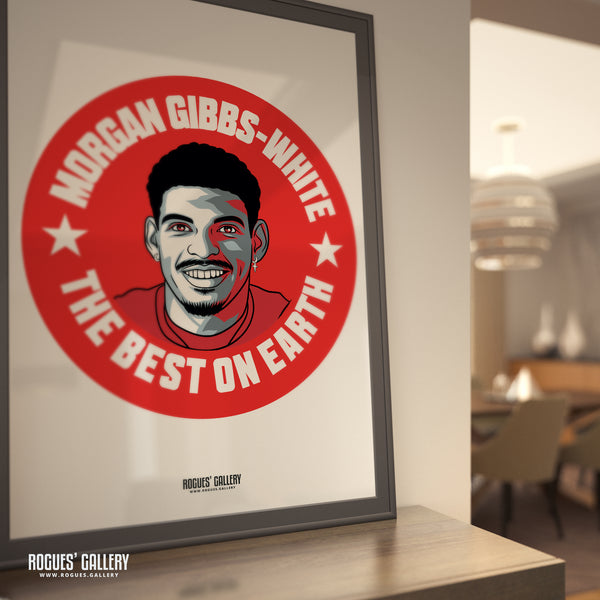 Morgan Gibbs-White The Best On Earth - Nottingham Forest - A0, A1, A2 or A3 #GetBehindTheLads Prints