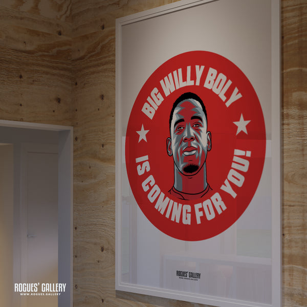 Big Willy Boly Is Coming For You - Nottingham Forest - A0, A1, A2 or A3 #GetBehindTheLads Prints