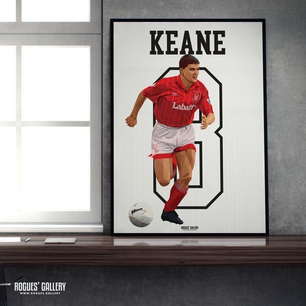 Roy Keane - Nottingham Forest - A0, A1, A2 or A3 Greatest Ever Series Prints