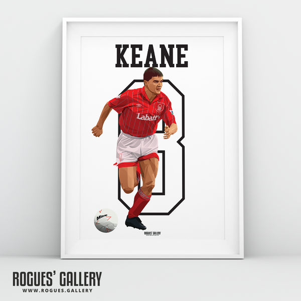 Roy Keane - Nottingham Forest - A0, A1, A2 or A3 Greatest Ever Series Prints