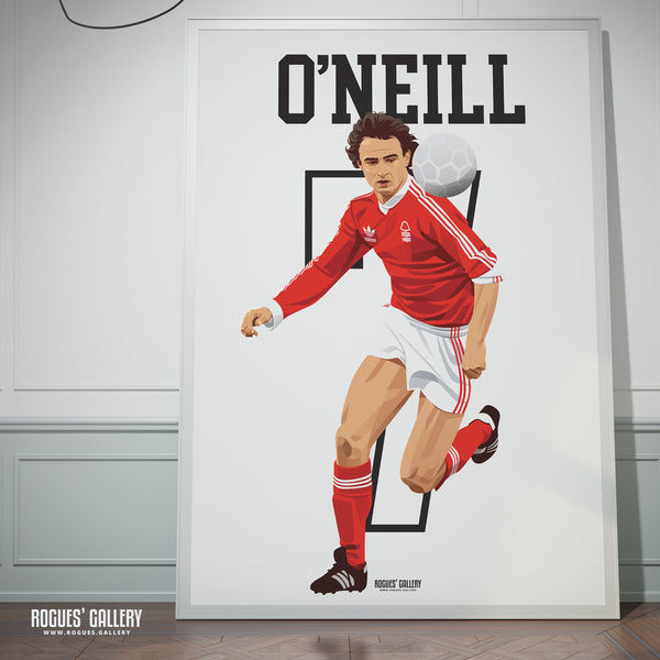 Martin O'Neill - Nottingham Forest - A0, A1, A2 or A3 Greatest Ever Series Prints