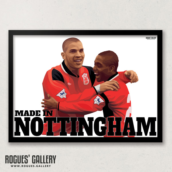 Made In Nottingham - Stan Collymore & Bryan Roy Version - Nottingham Forest - Signed A3 Print