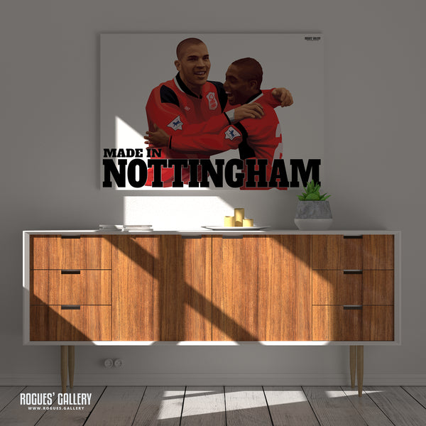Made In Nottingham - Stan Collymore & Bryan Roy Version - Nottingham Forest - Signed A3 Print