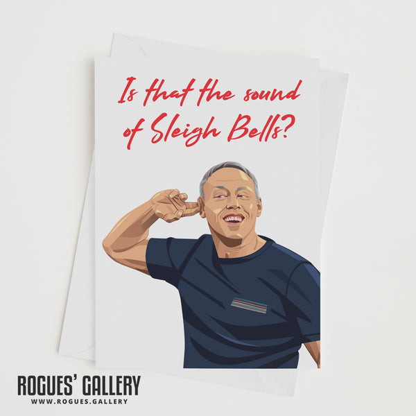 What's That I Hear? - Steve Cooper Christmas Card  - Nottingham Forest