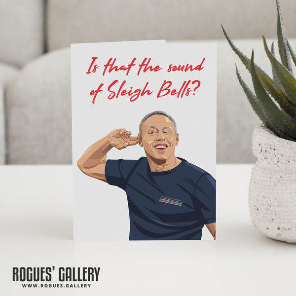 What's That I Hear? - Steve Cooper Christmas Card  - Nottingham Forest
