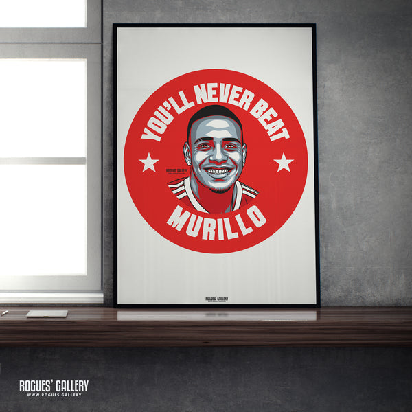 You'll Never Beat Murillo - Nottingham Forest - A0, A1, A2 or A3 #GetBehindTheLads Prints