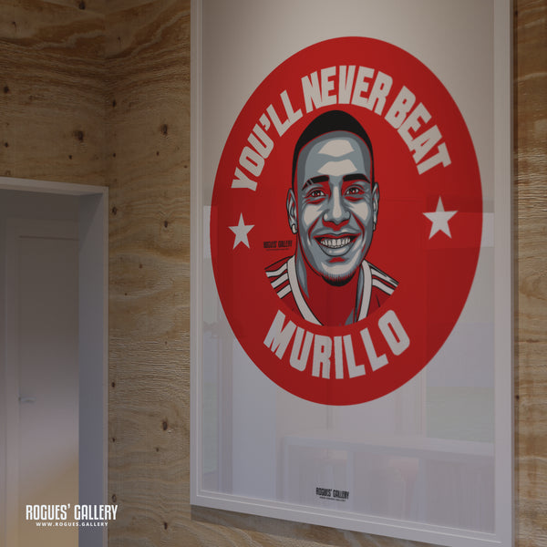 You'll Never Beat Murillo - Nottingham Forest - A0, A1, A2 or A3 #GetBehindTheLads Prints