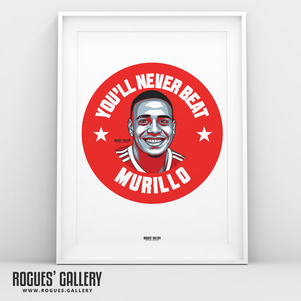 You'll Never Beat Murillo - Nottingham Forest - Signed A3 #GetBehindTheLads Prints