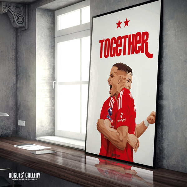 Together: Murrilo & Ramon Sosa - Nottingham Forest - A0, A1, A2 or A3 Prints