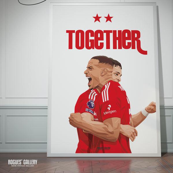 Together: Murrilo & Ramon Sosa - Nottingham Forest - A0, A1, A2 or A3 Prints