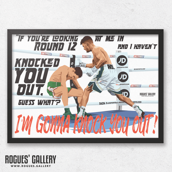 "Guess what? I'm gonna knock you out!" Leigh Wood, Nottingham's World Champion Boxer Quote 12th Round KO of Michael Conlan - Signed A2, A0, A1, A2 or A3 Prints