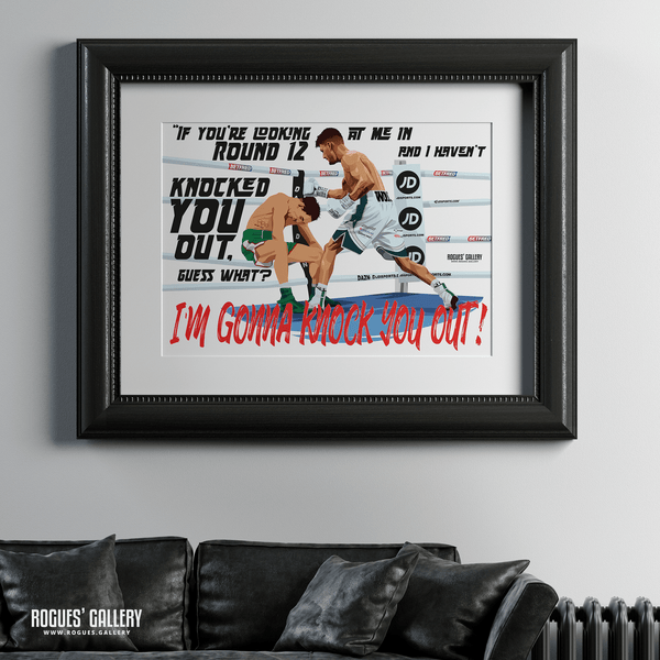 "Guess what? I'm gonna knock you out!" Leigh Wood, Nottingham's World Champion Boxer Quote 12th Round KO of Michael Conlan - Signed A2, A0, A1, A2 or A3 Prints