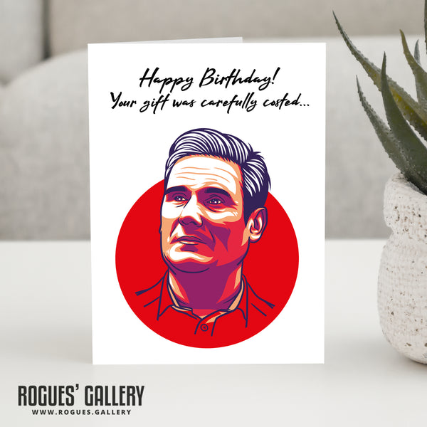 Keir Starmer  - Carefully Costed Birthday Card